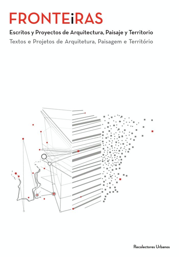 ler totalmente FRONTEiRAS: Escritos y Proyectos de Arquitectura, Paisaje y Territorio