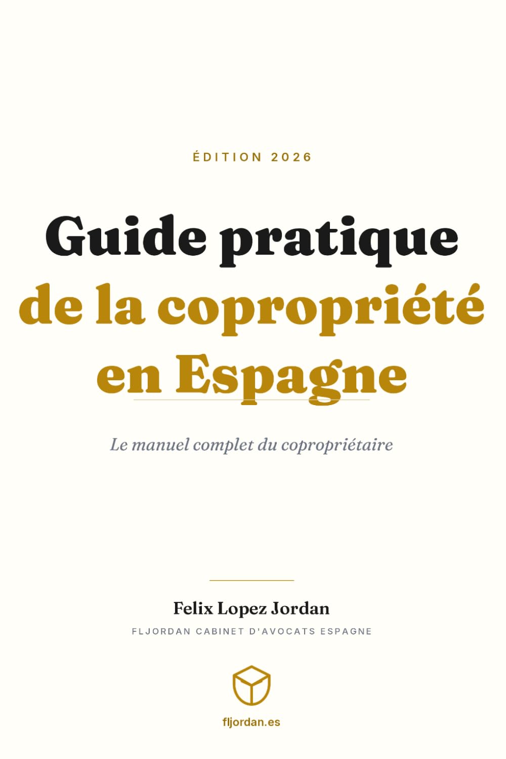 Guide pratique de la copropriété en Espagne: Le manuel complet du copropriétaire (French Edition) baixar livro de graça