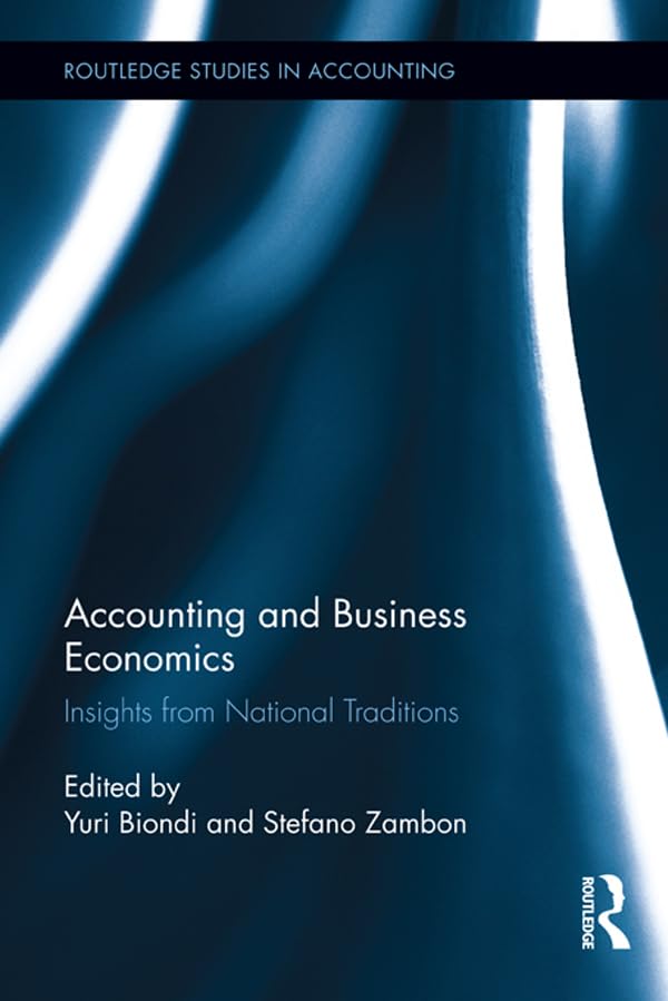 Accounting and Business Economics: Insights from National Traditions (Routledge Studies in Accounting) (English Edition) baixar livro de graça