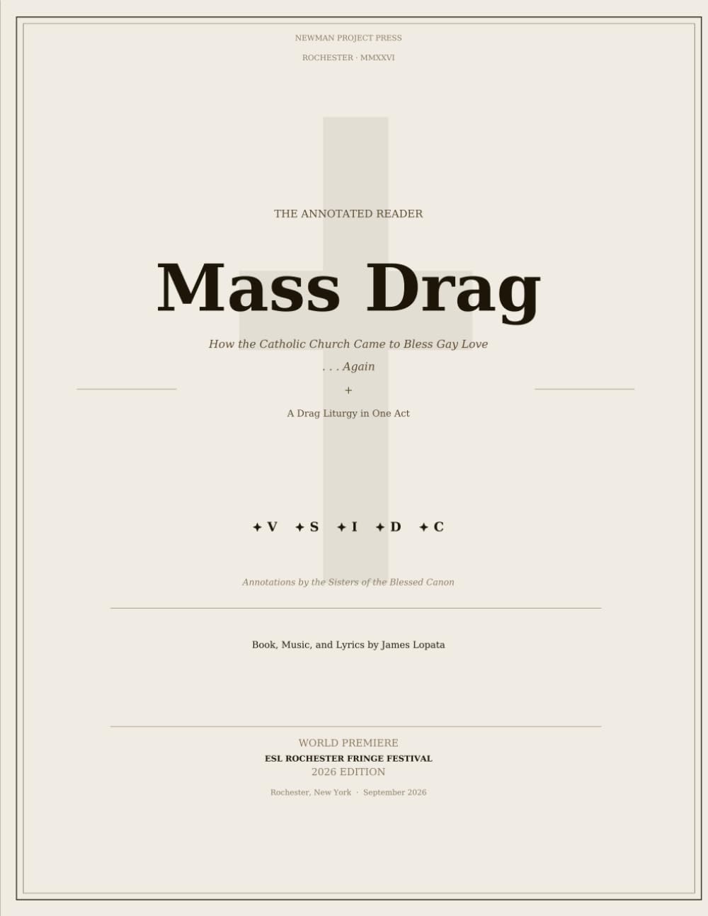 ler totalmente MASS DRAG: How the Catholic Church Came to Bless Gay Love—Again: Fringe World Premiere Annotated Reader (The Newman Project)