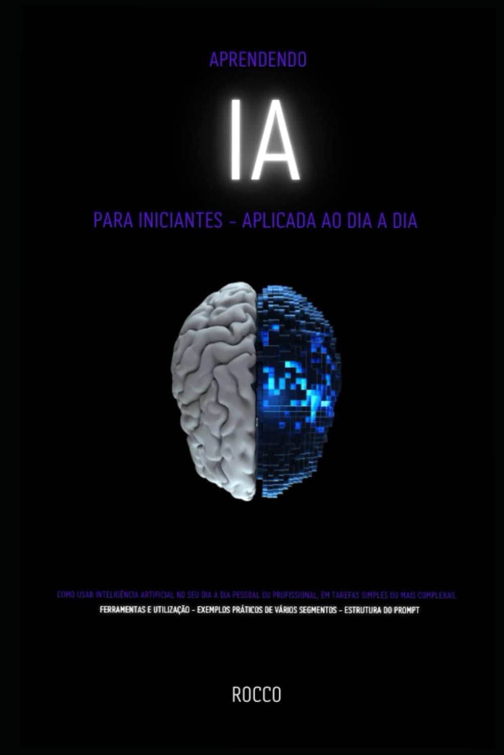 ler totalmente Ia: Para Iniciantes - Aplicada Ao Dia a Dia