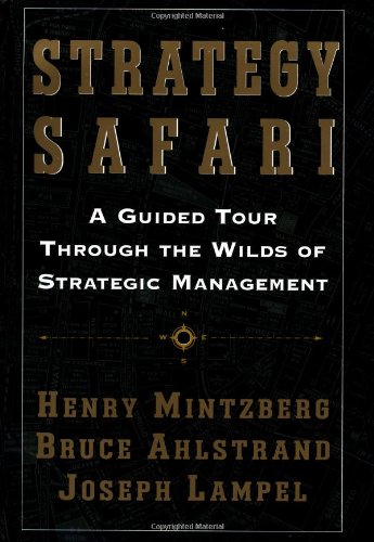capítulo por capítulo baixar Strategy Safari: A Guided Tour Through The Wilds of Strategic Mangament: A Guided Tour through the Wilds of Strategic Management
