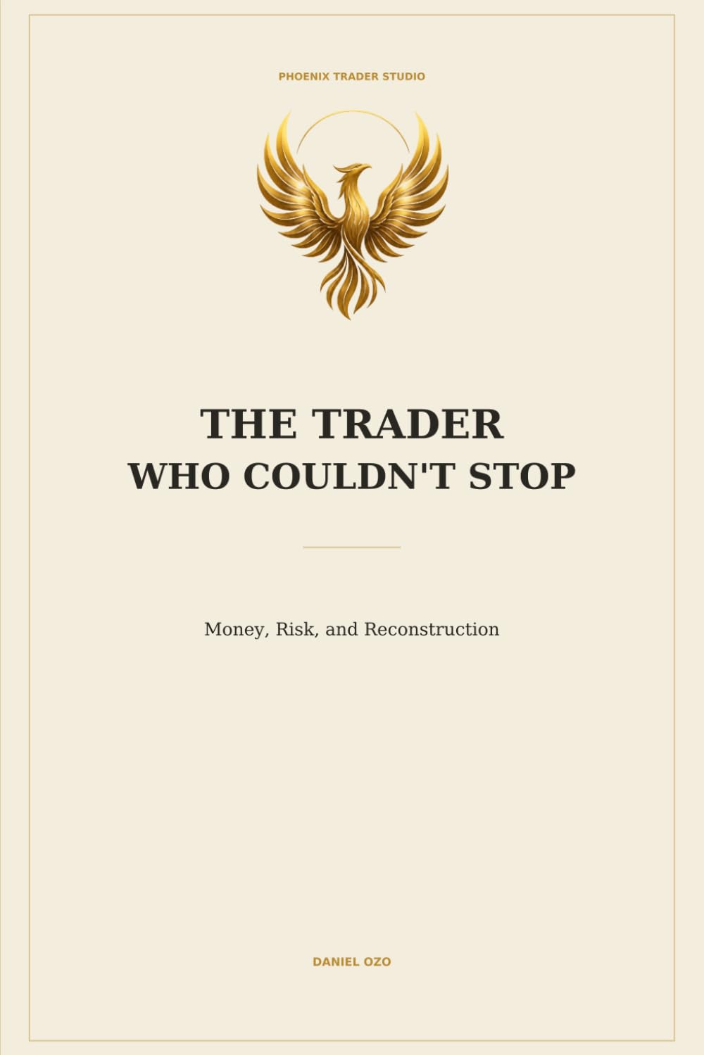 The Trader Who Couldn't Stop: Money, Risk, and Reconstruction baixar o livro de graça
