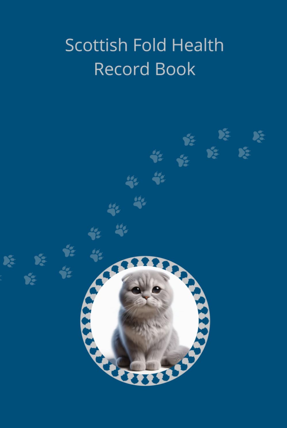 Scottish Fold Health Record Book: Luxury Health Journal for Male Cats with Silver Accents and 101 Veterinary Visit Pages baixar livro de graça