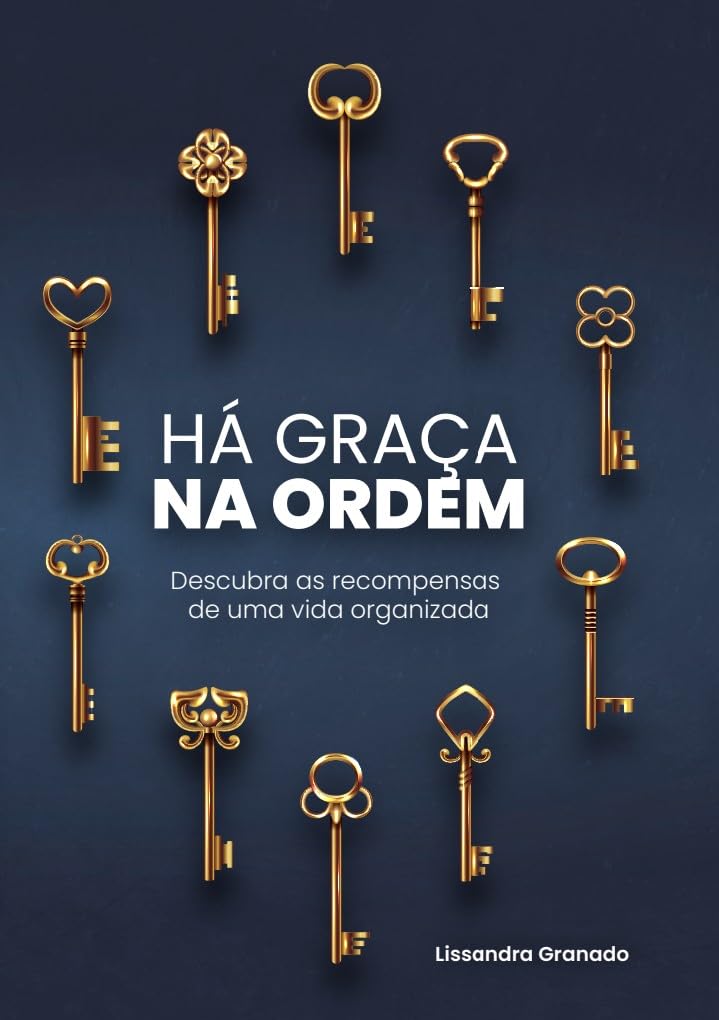 capítulo por capítulo baixar Há graça na ordem: Descubra as recompensas de uma vida organizada