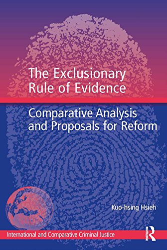 ler totalmente The Exclusionary Rule of Evidence: Comparative Analysis and Proposals for Reform (International and Comparative Criminal Justice) (English Edition)