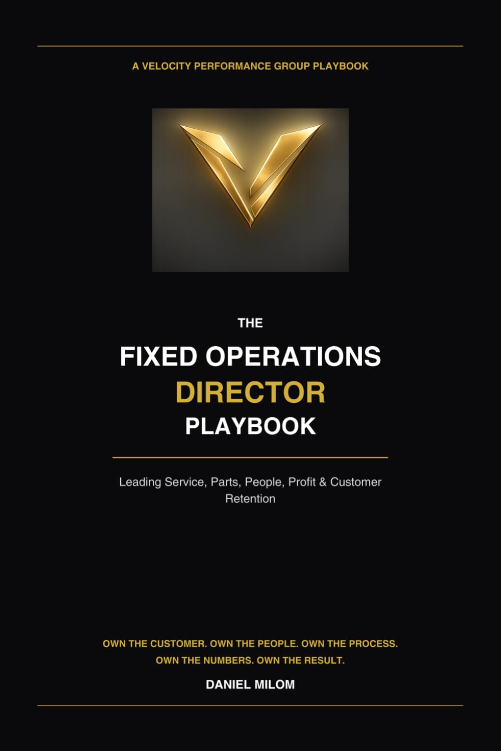 The Fixed Operations Director Playbook: Mastering Profitability, Leadership, Accountability, and Performance Across Service & Parts (The Velocity Automotive Fixed Operations Playbook Series) baixar o livro de graça