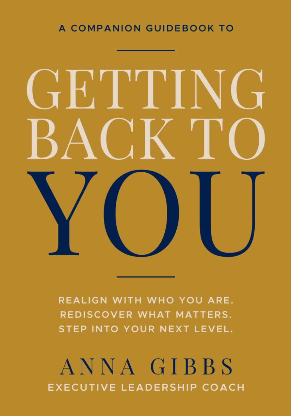 capítulo por capítulo baixar Getting Back to You: A Companion Guidebook — Realign with Who You Are, Rediscover What Matters, Step Into Your Next Level