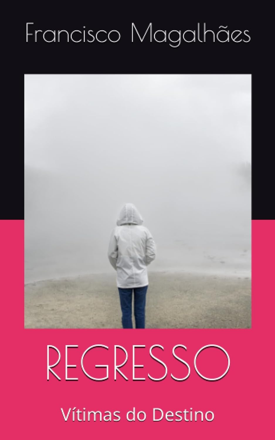 REGRESSO: Vítimas do Destino (Portuguese Edition) baixar livro de graça