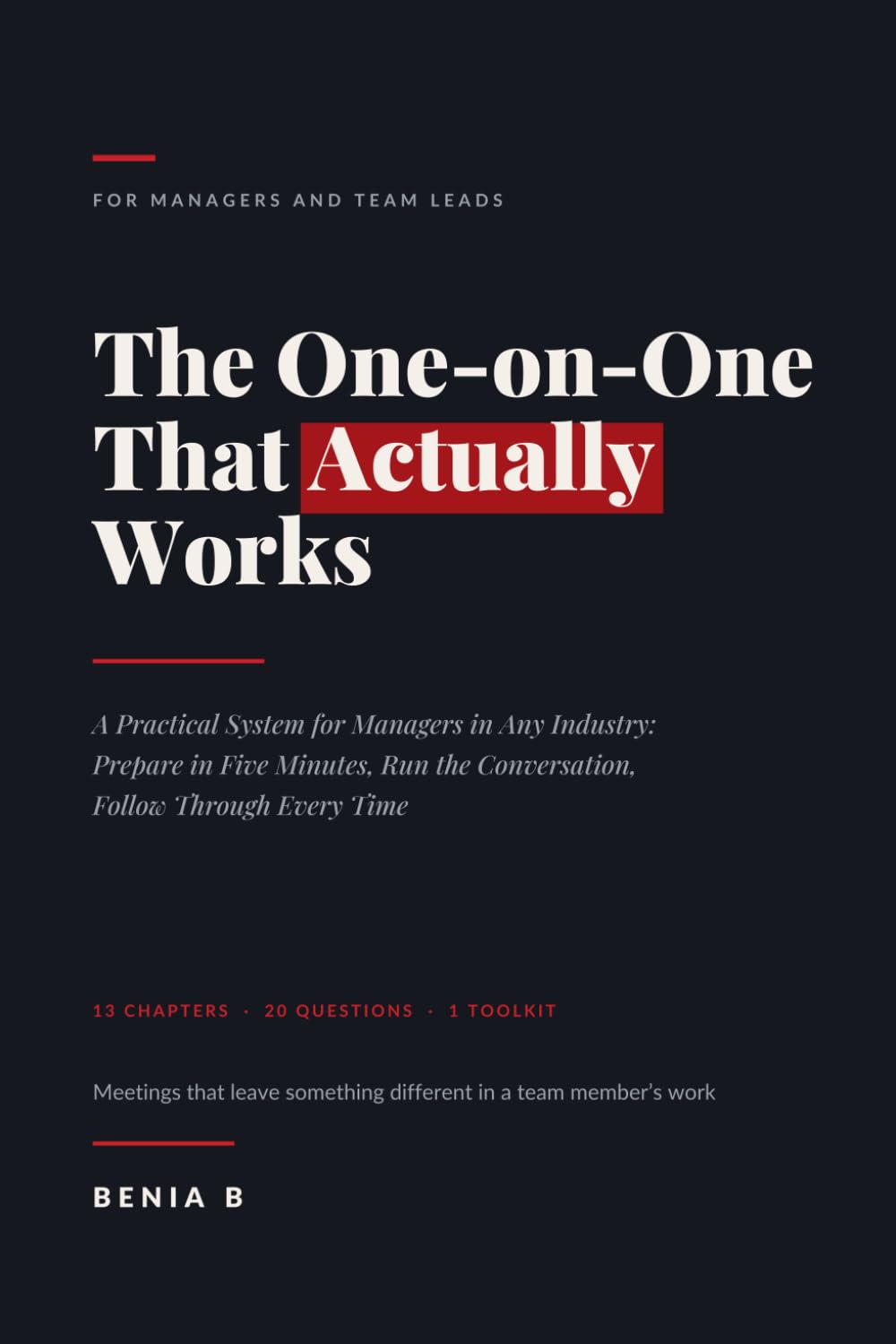 ler totalmente The One-on-One That Actually Works: A Practical System for Managers in Any Industry: Prepare in Five Minutes, Run the Conversation, Follow Through Every Time