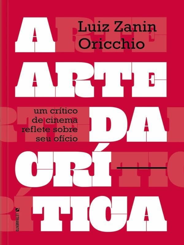 A Arte da Crítica: um Crítico de Cinema Reflete Sobre seu Ofício baixar o livro de graça