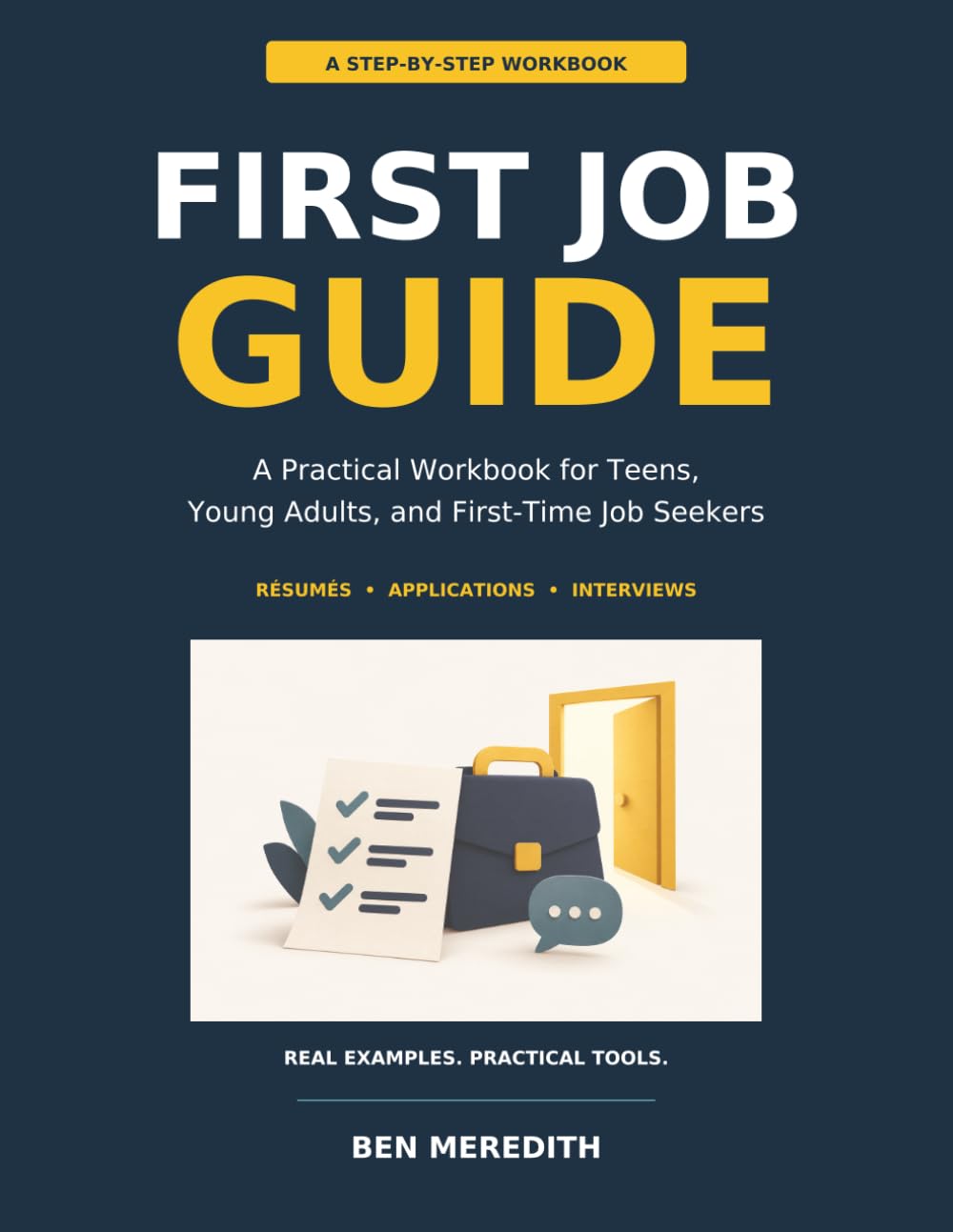 ler totalmente First Job Guide: A Practical Workbook for Teens, Young Adults, and First-Time Job Seekers