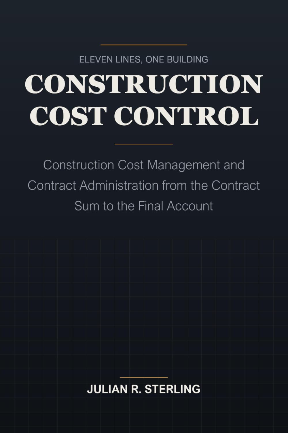 capítulo por capítulo baixar Construction Cost Control: Construction Cost Management and Contract Administration from the Contract Sum to the Final Account (The Institutional Finance Handbooks)