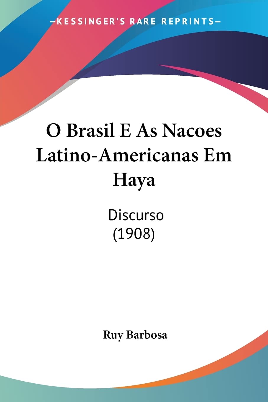 capítulo por capítulo baixar O Brasil E As Nacoes Latino-Americanas Em Haya: Discurso (1908)