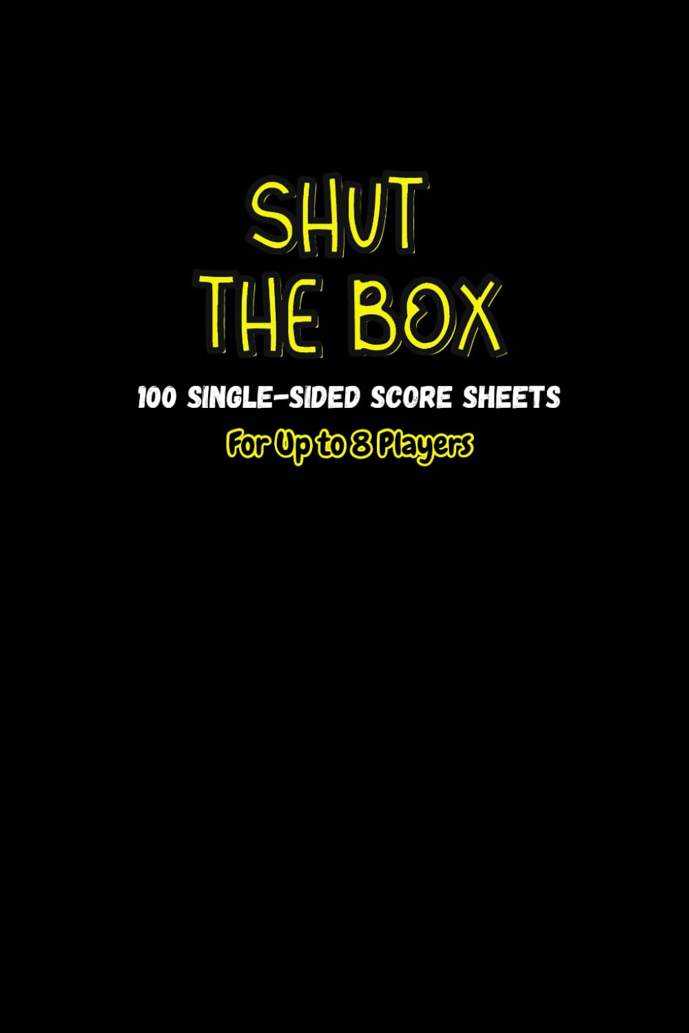 Shut the Box: The Party Scorebook Up to 8 Players baixar livro de graça