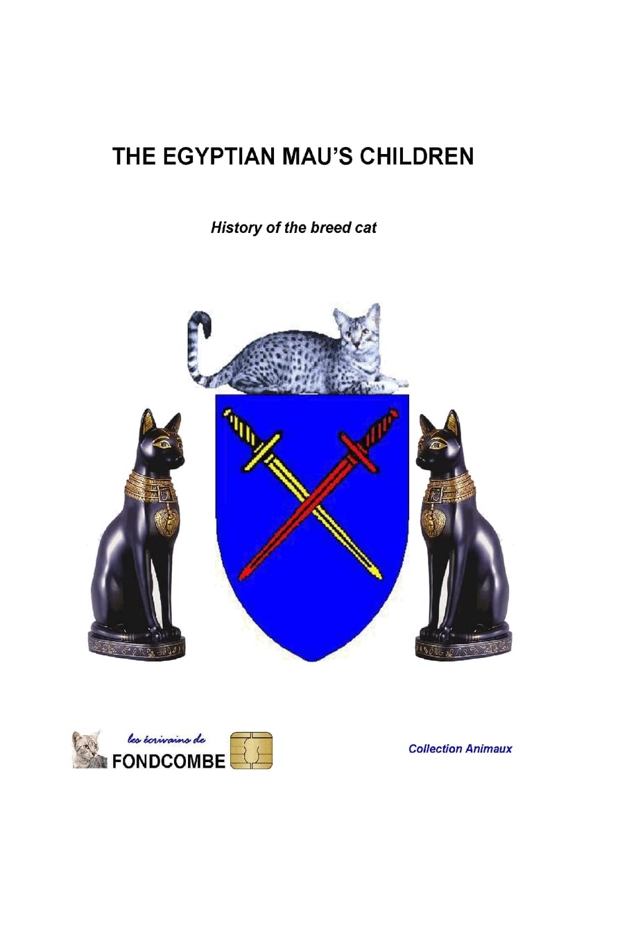 The Egyptian Mau's children: History of the breed cat baixar o livro de graça
