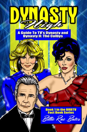 Dynasty High: A Guide to TV's Dynasty (English Edition) baixar livro de graça