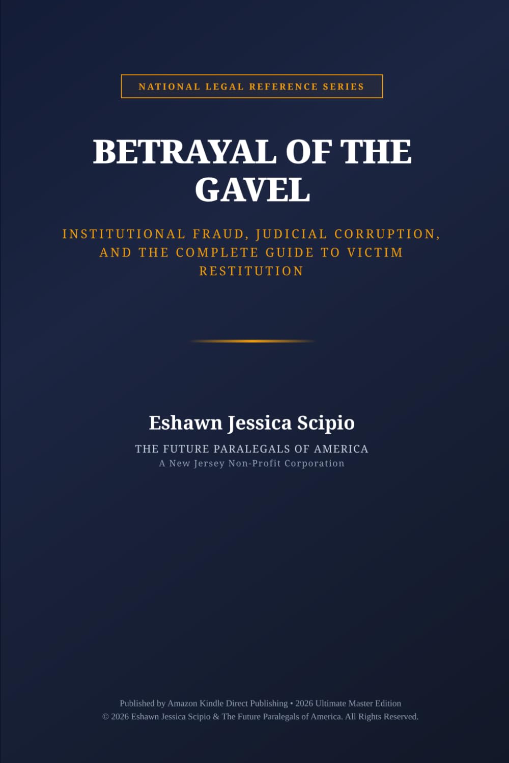 ler totalmente BETRAYAL OF THE GAVEL: Institutional Fraud, Judicial Corruption, and the Complete Guide to Victim Restitution