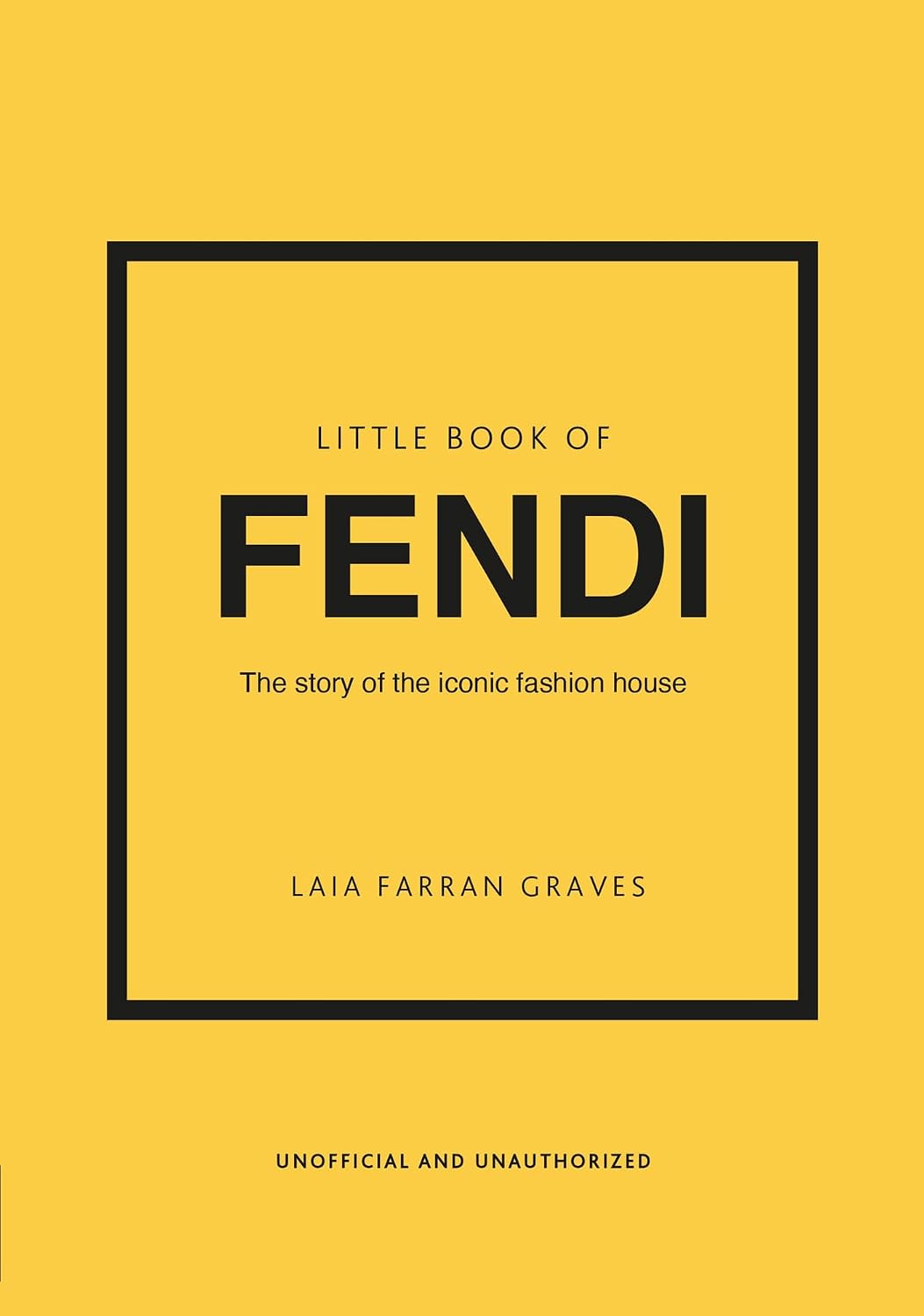 ler totalmente Little Book of Fendi: The story of the iconic fashion brand (Little Books of Fashion) (English Edition)