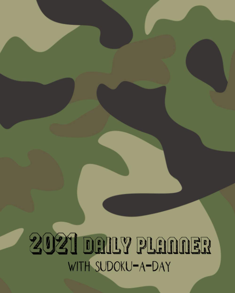 ler totalmente 2021 Daily Planner with Sudoku-a-Day: Camouflage Planning by Day Calendar Jan-Dec 2021