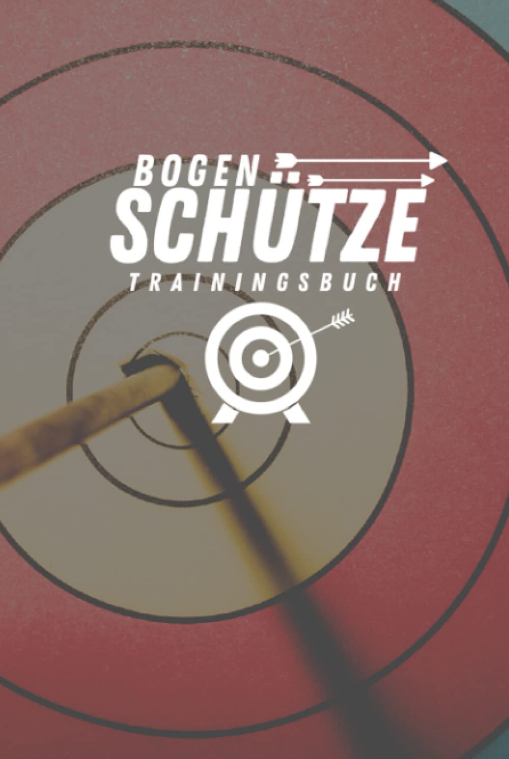 Bogenschütze Trainingsbuch: Bogenschützen Schießsport Trainingstagebuch - A5 Punktebuch Bogenpass (German Edition) baixar o livro de graça