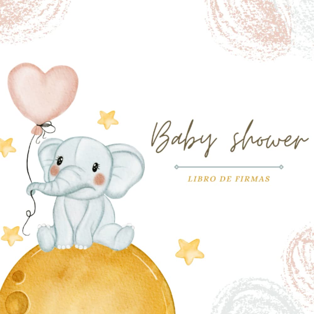 Baby shower Libro de visitas: Libro de firmas para dedicatorias y recuerdos de invitados, para el niño o la niña, Idea regalo para la fiesta baby... autografos de los invitados (Spanish Edition) baixar livro de graça