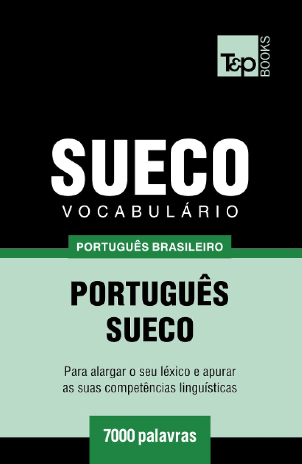 Vocabulário Português Brasileiro-Sueco - 7000 palavras (Brazilian Portuguese Collection) (Portuguese Edition) baixar livro de graça