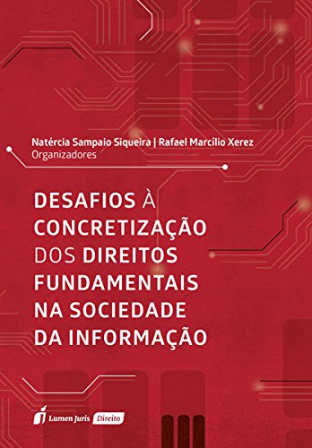 Desafios à Concretização dos Direitos Fundamentais na Sociedade da Informação baixar livro de graça