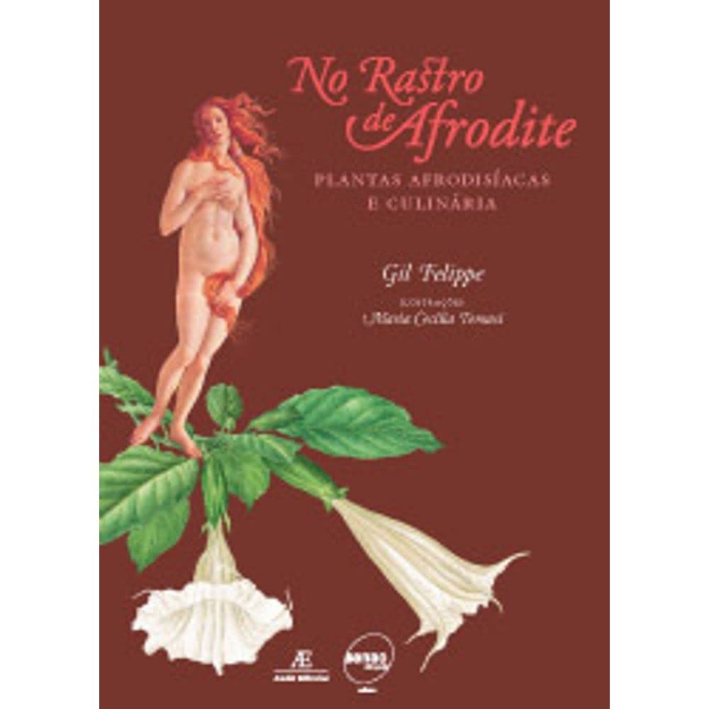 No Rastro de Afrodite: Plantas Afrodisíacas e Culinária