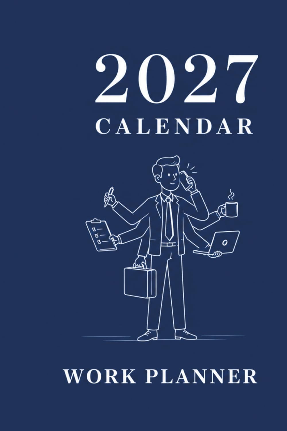 2027 Calendar Work Planner: Meetings, Appointments & Daily Work Planning baixar o livro de graça