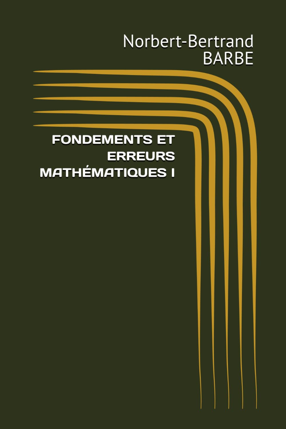 capítulo por capítulo baixar FONDEMENTS ET ERREURS MATHÉMATIQUES I (French Edition)