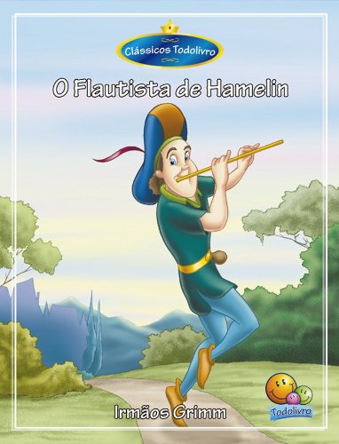 Clássicos Todolivro: O Flautista de Hamelin