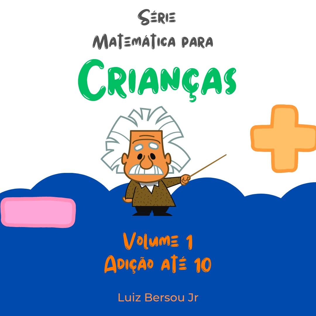 ler totalmente Matemática para Crianças: Volume 1 Adição Até 10
