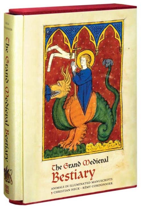 The Grand Medieval Bestiary: Animals in Illuminated Manuscripts