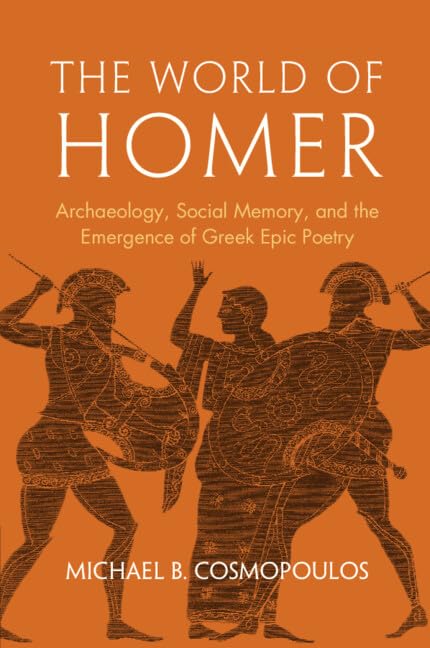 capítulo por capítulo baixar The World of Homer: Archaeology, Social Memory, and the Emergence of Greek Epic Poetry