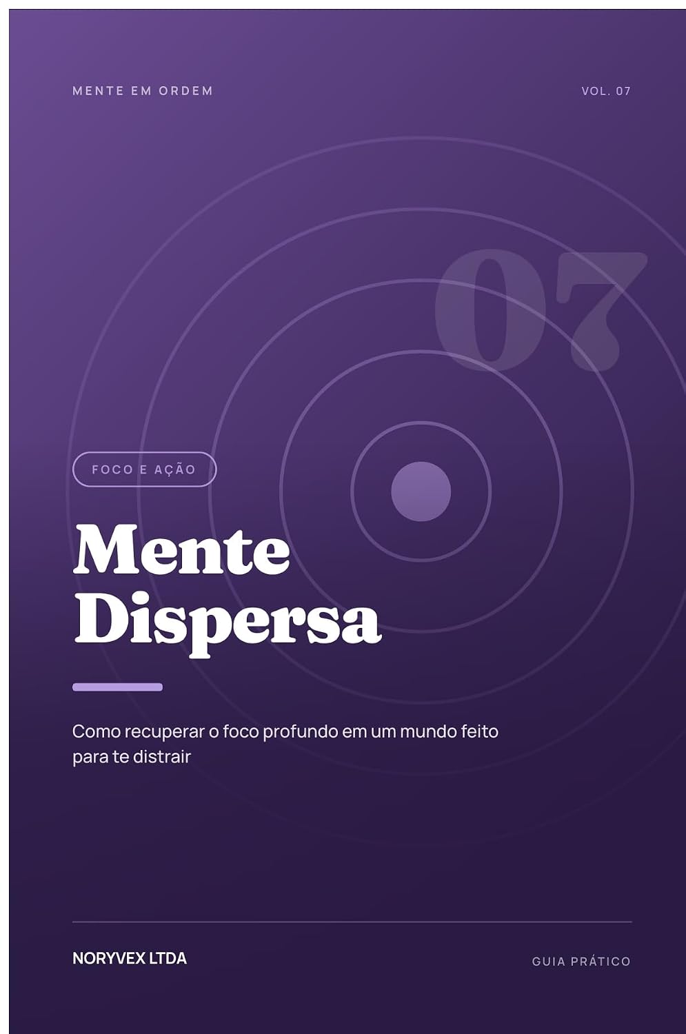 capítulo por capítulo baixar Mente Dispersa: Como Recuperar o Foco Profundo em um Mundo Feito para te Distrair (Coleção Mente em Ordem Livro 7)