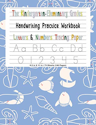 The Kindergarten Elementary Grades Handwriting Practice Notebook: Letter & Number Tracing Paper | VOL. 3: letter tracing books for kids ages 4-8 (ALPHABET SERIES) baixar o livro de graça
