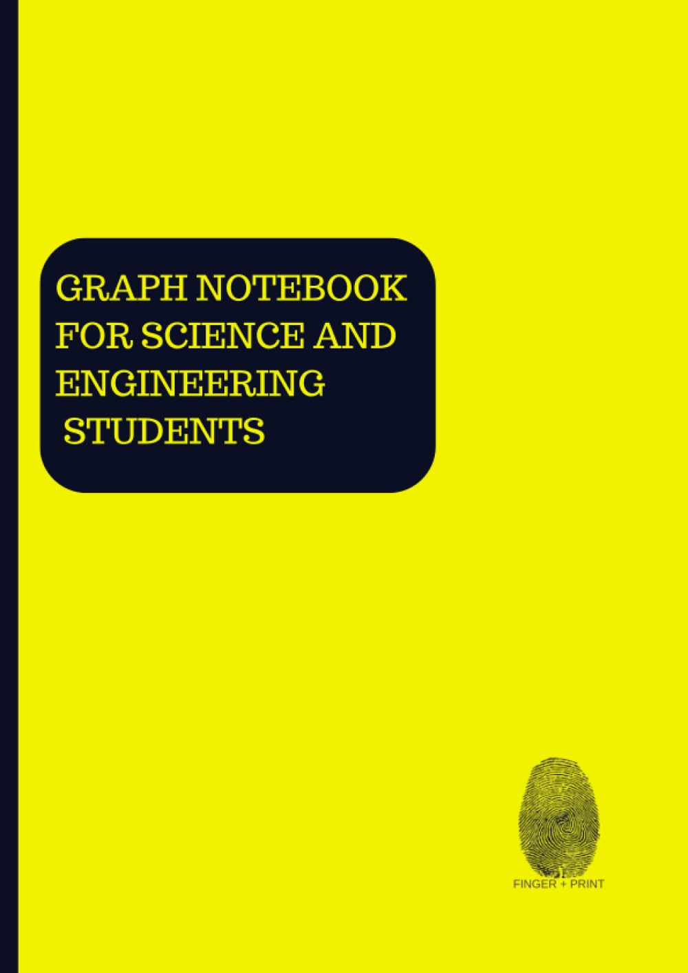 FINGER + PRINT GRAPHIC NOTEBOOK FOR SCIENCE AND ENGINEERING STUDENTS: SIZE 8.27 by 11.69 baixar o livro de graça