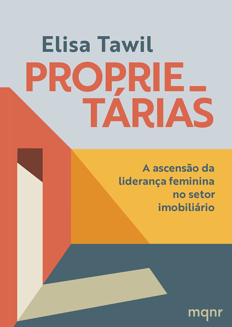 ler totalmente Proprietárias: A ascensão da liderança feminina no setor imobiliário