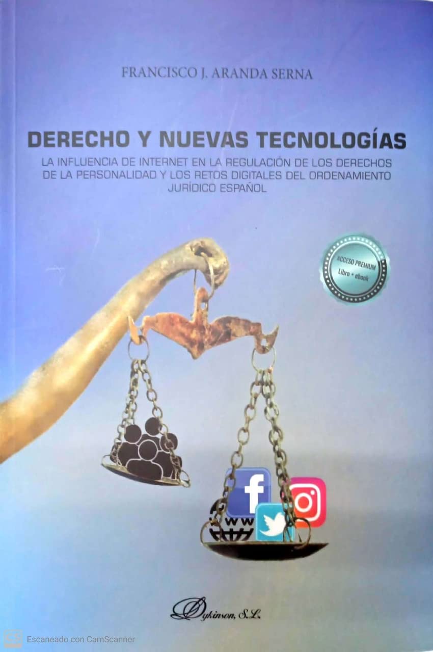 Derecho y nuevas tecnologías: La influencia de internet en la regulación de los derechos de la personalidad y los retos digitales del ordenamiento jurídico español