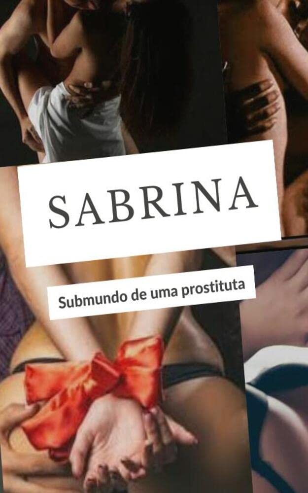 Sabrina: Submundo de uma prostituta baixar livro de graça