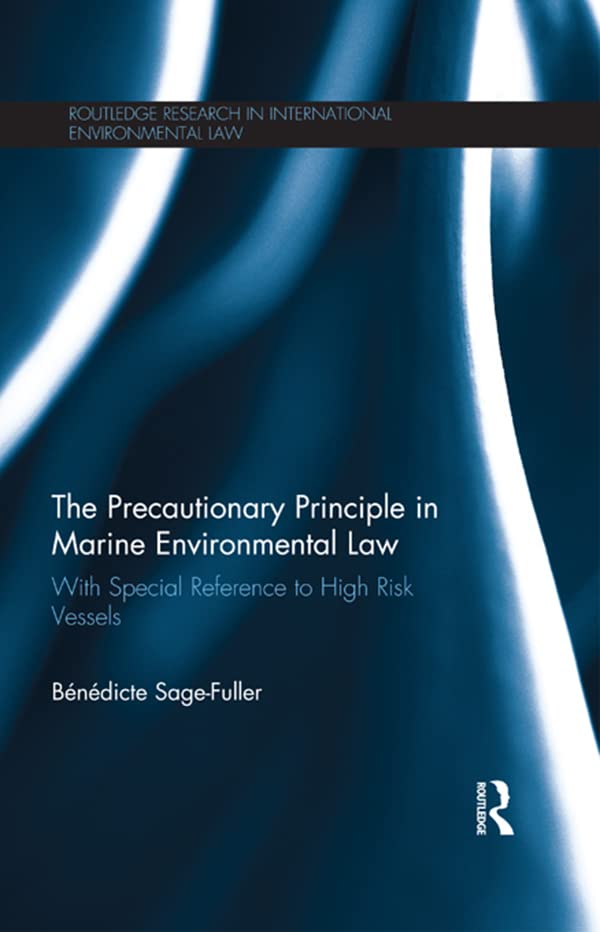ler totalmente The Precautionary Principle in Marine Environmental Law: With Special Reference to High Risk Vessels (Routledge Research in International Environmental Law) (English Edition)