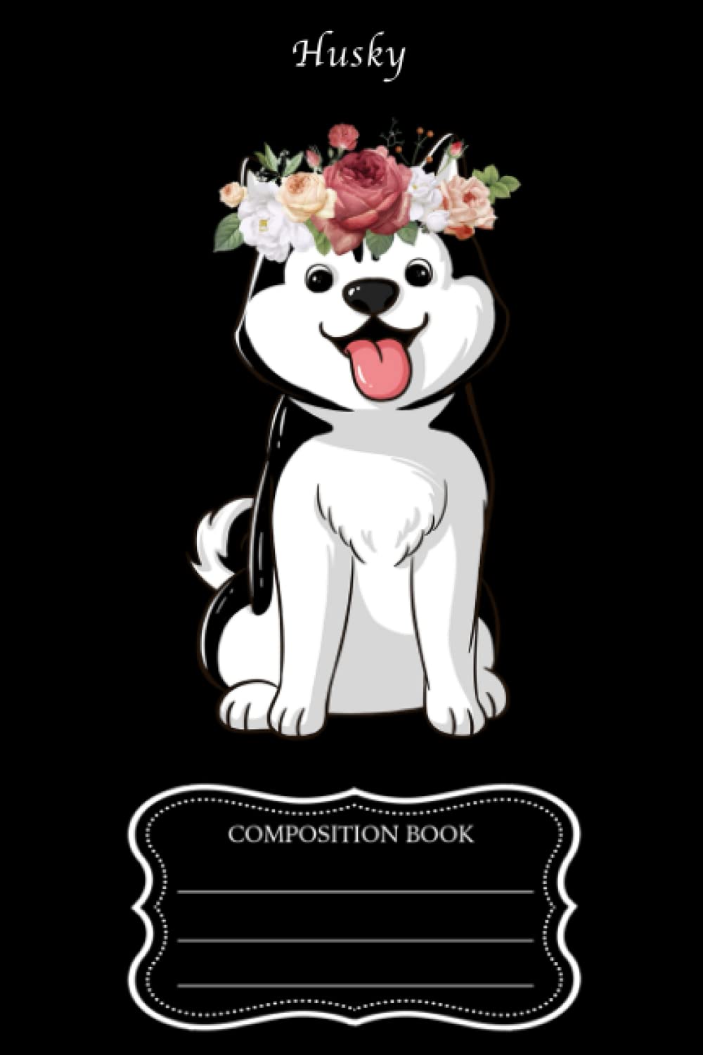 Husky Dog Composition Book: Cute husky Dog Flowers College Ruled Journals, Birthday/Christmas Notebook, Dog Notebook baixar livro de graça