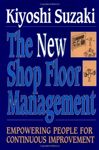 New Shop Floor Management: Empowering People for Continuous Improvement baixar o livro de graça