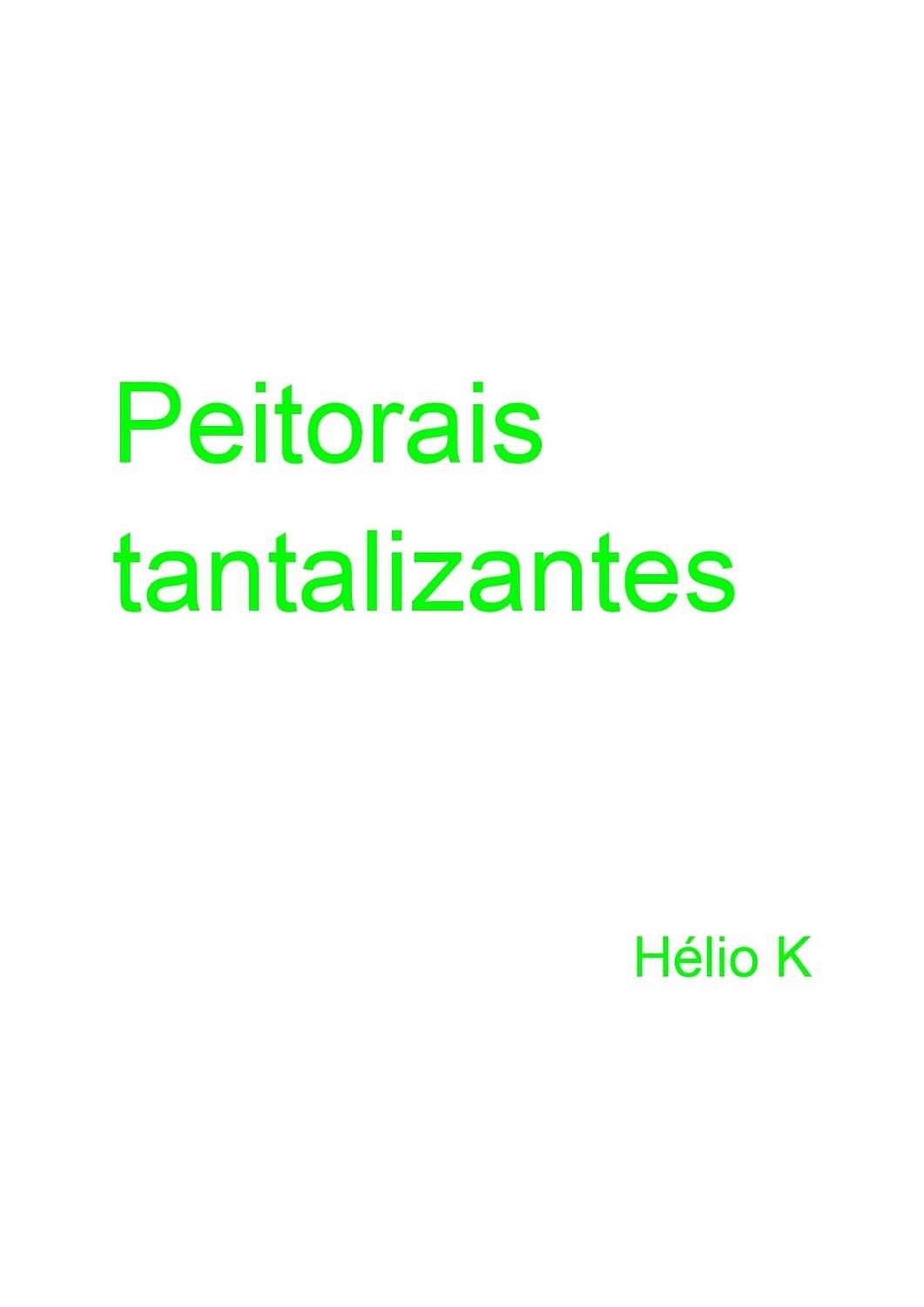 ler totalmente Peitorais tantalizantes