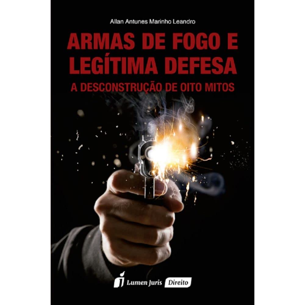 capítulo por capítulo baixar Armas de Fogo e Legítima Defesa - 4ª Tiragem - 2023