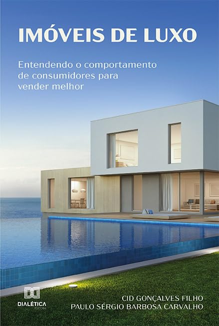 Imóveis de luxo: entendendo o comportamento de consumidores para vender melhor baixar o livro de graça