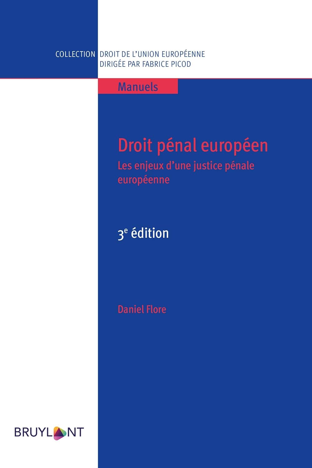 Droit pénal européen: Les enjeux d'une justice pénale européenne (Collection droit de l'Union européenne - Manuels) (French Edition) baixar o livro de graça