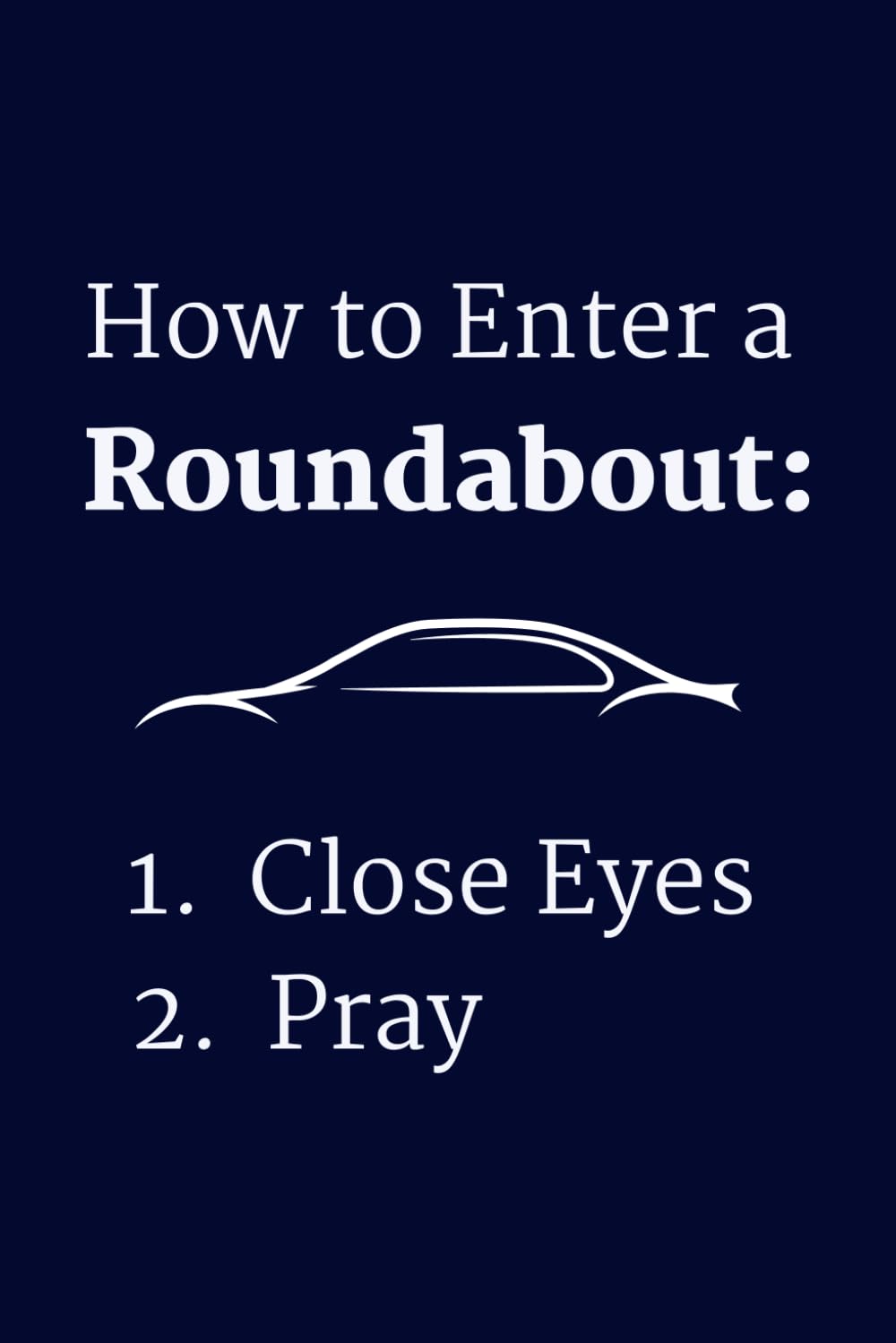 How to Enter a Roundabout Notebook Journal Funny Gift for New Drivers, Bad Drivers & Driving Students baixar o livro de graça