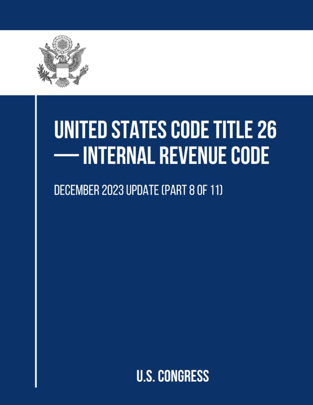 United States Code Title 26 — Internal Revenue Code: December 2023 Update (Part 8 of 11) baixar o livro de graça